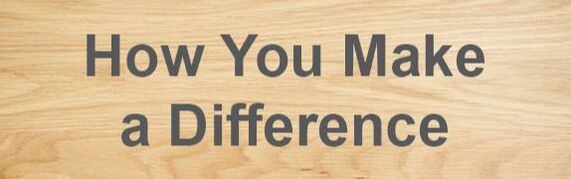 How your make a difference